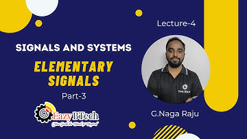 Eazy Btech || SIGNALS AND SYSTEMS|| ELEMENTARY SIGNALS || Lecture-4