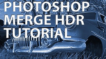 Photoshop Using Merge to HDR Pro