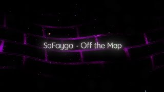 SoFaygo - Off the Map [Lyrics]