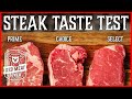 Beef Grades USDA Steak TASTE TEST! - Select vs Choice vs Prime Steak