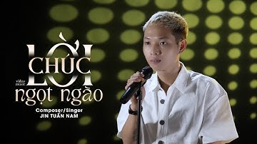 LỜI CHÚC NGỌT NGÀO - JIN TUẤN NAM [ TÁC GIẢ ] OFFICIAL MUSIC VIDEO