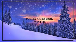 Poetry After Dark: Winter
