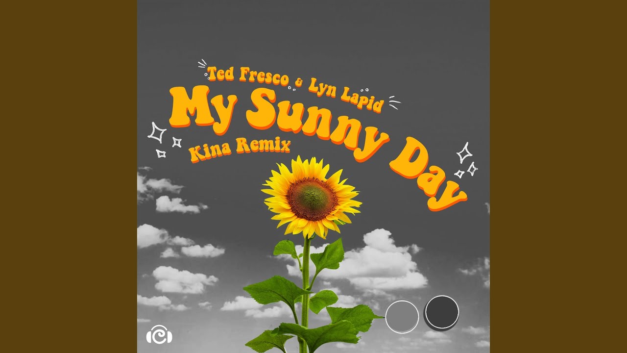 My Sunny Day (Kina Remix) - YouTube Music