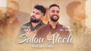 Download Lagu Mikhaael Mala x Mostafa Abo Rawash - Salou Aleeh ( Vocals Only ) MP3