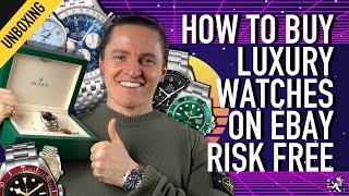 How To Buy A Rolex & Other Luxury Watches On eBay Risk Free + Unboxing