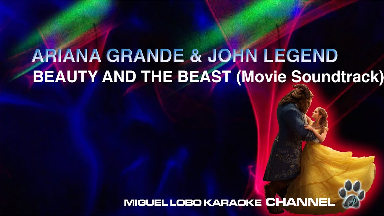 Ariana Grande John Legend Beauty And The Beast Karaoke