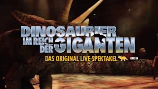 Dinosaurier - im Reich der Giganten 2019 in Deutschland + Österreich