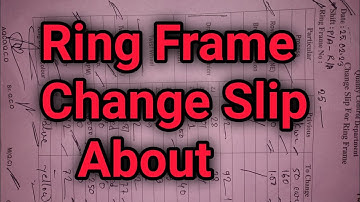 Ring frame Change slip About .spinning mills video spinning calculation video tex ashraful7