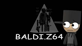 Is This Some Sort Of Endless Loop?! | Baldi.Z64