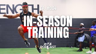 The Importance of InSeason Training for Athletes  Ep. 4