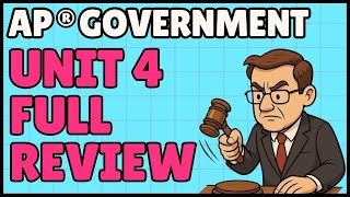 AP US Government & Politics Unit 4 Review (2026) | 34-Minute Study Session