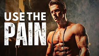 Use the pain to push yourself to the Next level--Powerful Motivational Speech for Success