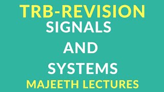 Signals and Systems TRB Revision @majeethlectures