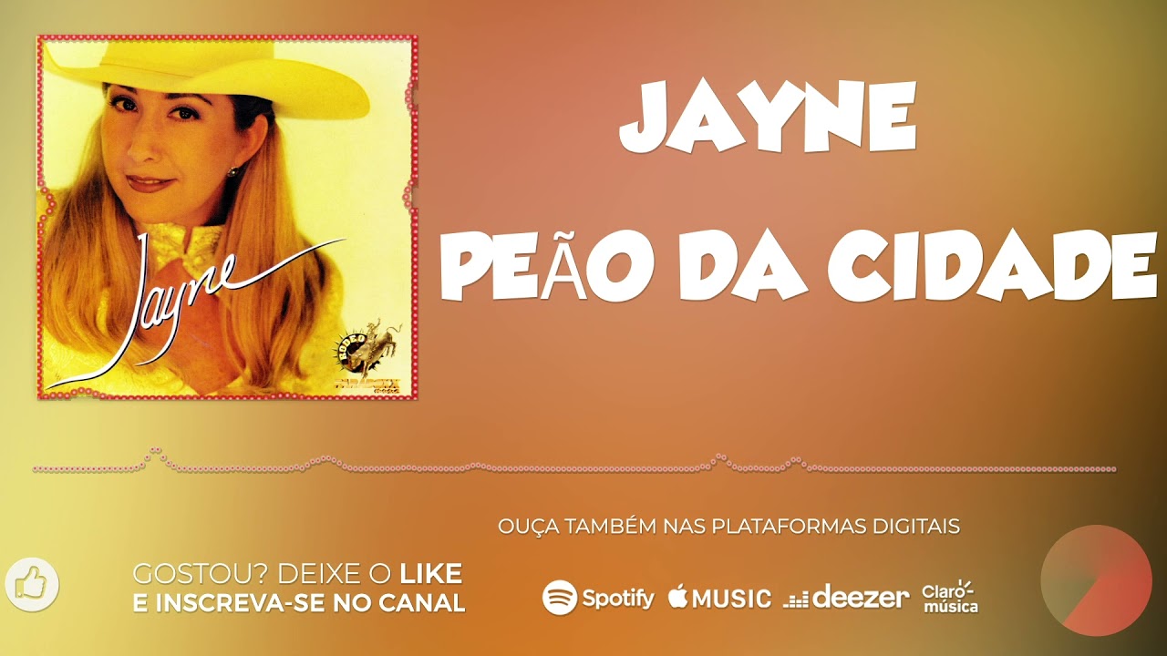 Jayne - Peão da Cidade - Coração Sertanejo 