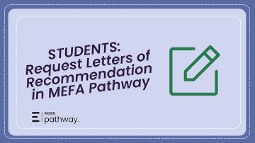 Students: Request Letters of Recommendation in MEFA Pathway