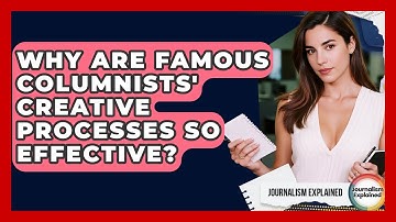 Why Are Famous Columnists
