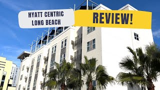 Hyatt Centric The Pike - Long Beach Review Great Pre-Cruise Hotel Near the Port of Los Angeles