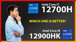 INTEL Core i7 12700H vs INTEL Core i9 12900HK Technical Comparison