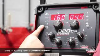 Speedtec 320CP How to Series 2 Front Panel Functions from Lincoln Electric