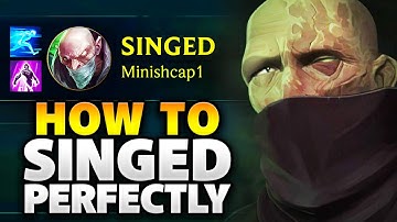 How to play Singed PERFECTLY in Season 15 (PROXY, LANING, SPLIT PUSH, AND MORE)