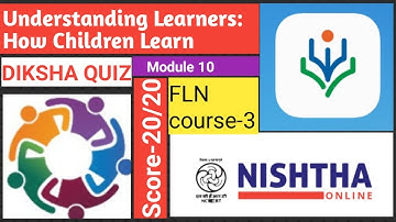 Understanding Learners How Children Learn Quiz Answers | Nishtha 3.0 FLN course 3 | Diksha Quiz