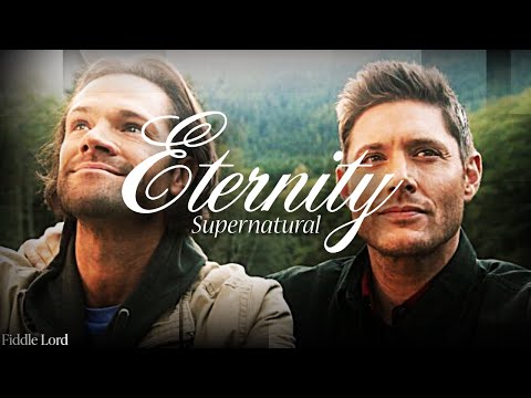 Supernatural || Eternity