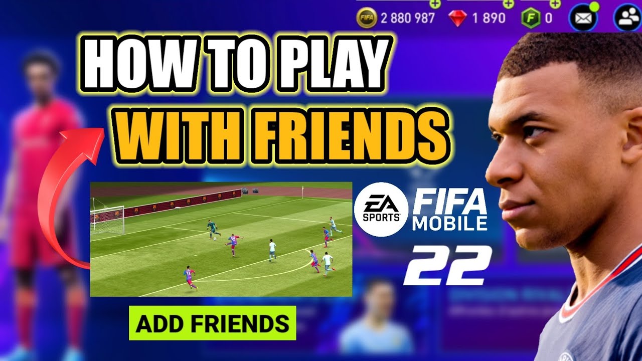 How To Play FIFA Mobile 23 With Your Friends