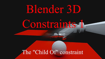 Blender 3D : Animation constraints : the "Child Of" constraint