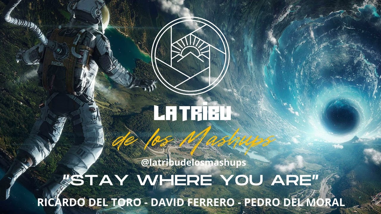La Tribu de los Mashups - Stay Where You Are (Kryder 