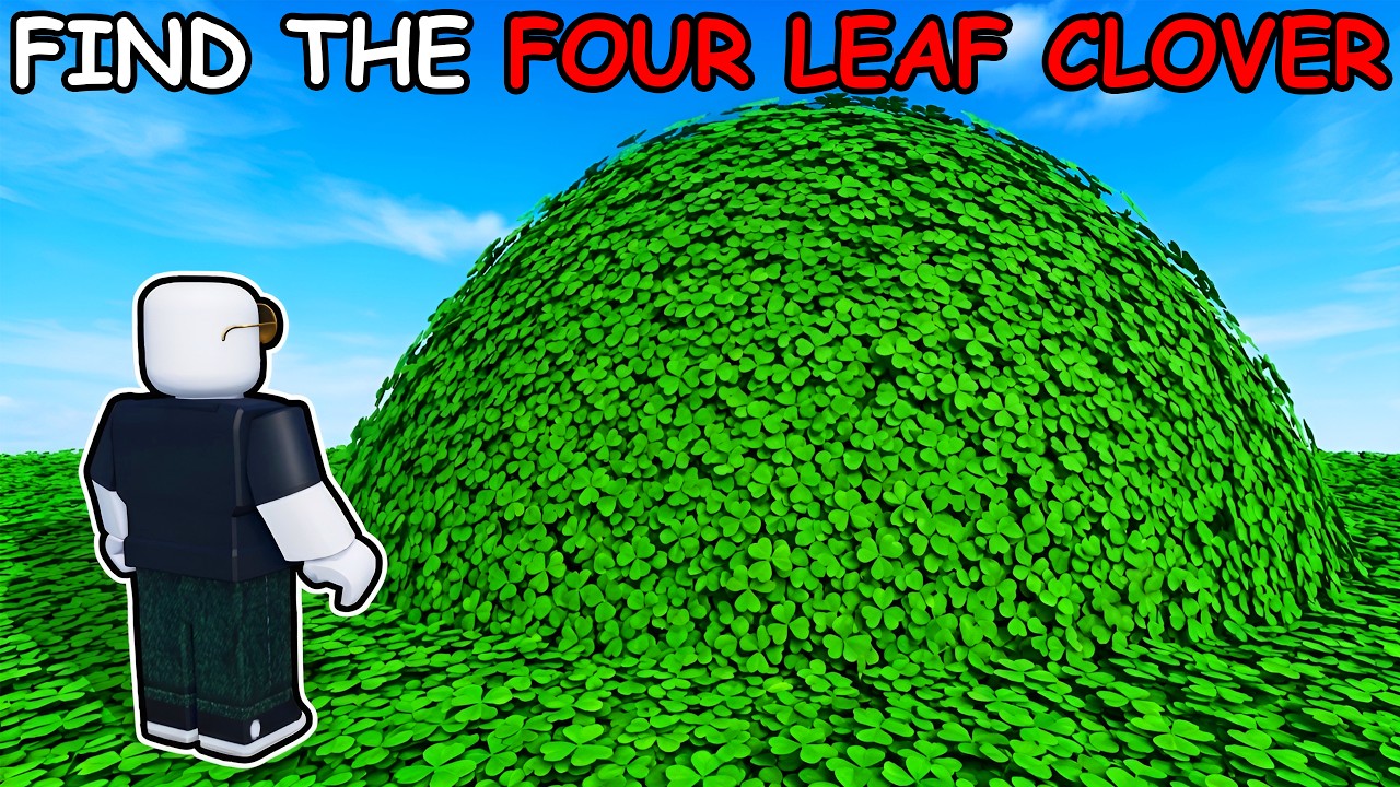 Roblox FIND THE FOUR LEAF CLOVER...