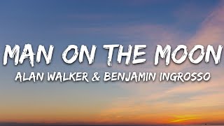 Alan Walker x Benjamin Ingrosso - Man On The Moon (Lyrics) Resimi