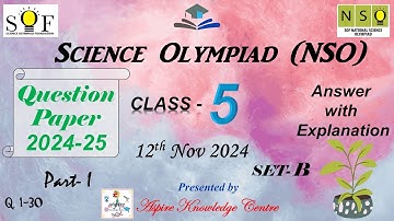 Class 5 Science Olympiad Question Paper 2024-25 Set-B | NSO Olympiad Class 5 Part- I #V32