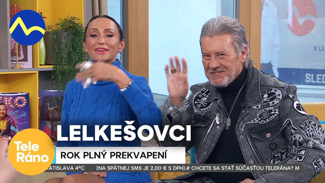 Sisa a Juraj Lelkešovci - rok plný prekvapení | Teleráno