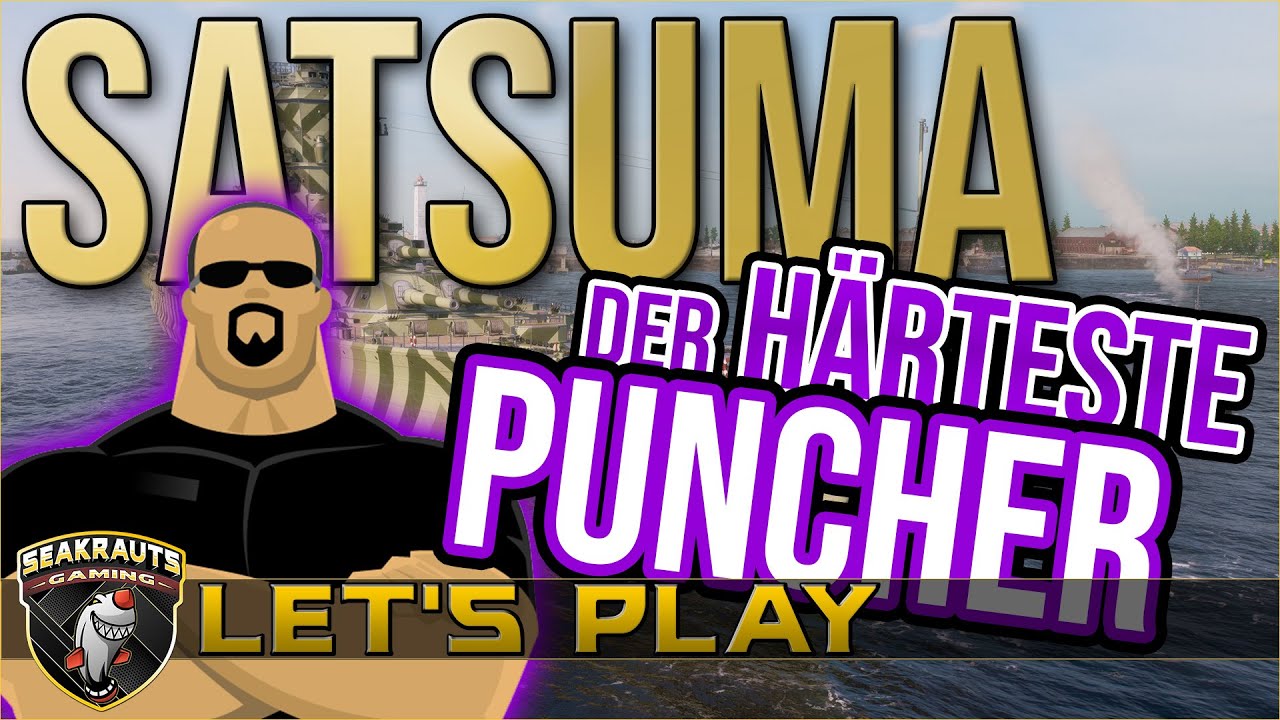 ⚓ SATSUMA 💀 Der härteste Punch in WorldofWarships YouTube
