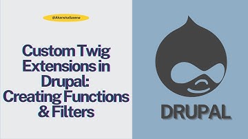 Custom Twig Extensions in Drupal: Creating Functions & Filters | Step-by-Step Tutorial