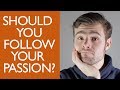 Entrepreneurship Goals &amp; Motivation | Should You Really Follow Your Passion?