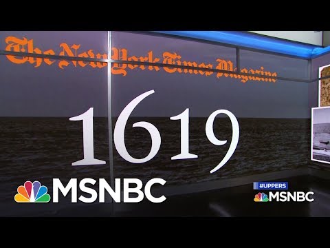 The 1619 Project: How Slavery Has Defined America Today | MSNBC