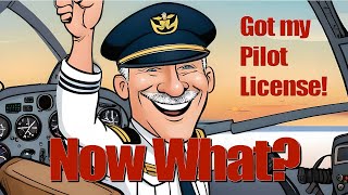 Got my License - Now What Flying Options for Pilots, New and Old