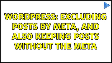 Wordpress: Excluding posts by meta, and also keeping posts without the meta