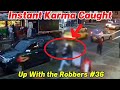Series: Instant Karma Caught Up With the Robbers #36
