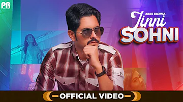 Jinni Sohni (Official Video) | Jass Bajwa | Yeah Proof | #punjabisong 2021 | Planet Recordz