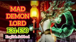 MAD DEMON LORD  //  FROM TRASH MORTAL TO STRONGEST IMMORTAL  //  E31-E50  //  ENG SUB