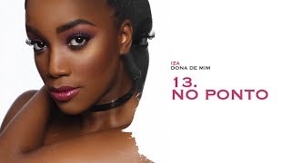 Смотреть клип No Ponto - Iza | Dona De Mim