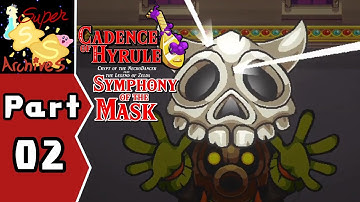 Cadence Of Hyrule: Symphony Of The Mask - Part 2: Heart Of A Skull