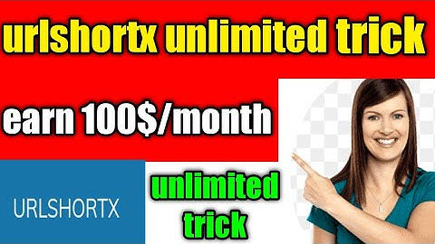 urlshortx unlimited trick | urlshortx unlimited clicks trick | urlshortx self click | url shortner