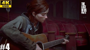 The Last of Us Part II Remastered Gameplay Walkthrough | Part - 4 [4KUHD + HDR]