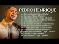 Coletânea Gospel com as Melhores de Pedro Henrique [Coletânea 4]