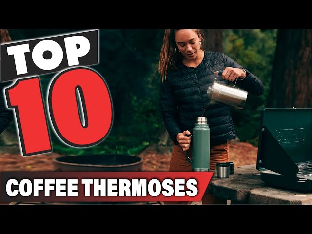 Best Coffee Thermoses In 2022 [Buying Guide] – Gear Hungry