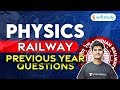 RRB NTPC & Group D | Railway Physics Previous Year Questions by Neeraj Jangid