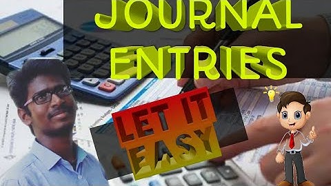 Journal Entries l Meaning l Explanation l with examples l by Pradeep Rishikesavan